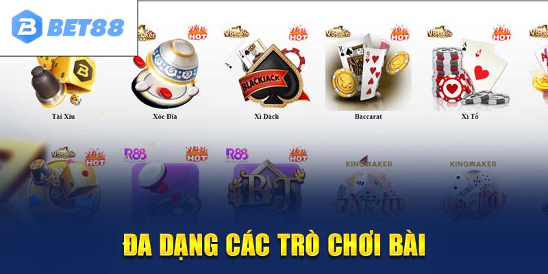 Đa dạng trò chơi trong game bài Bet88 để khách hàng lựa chọn